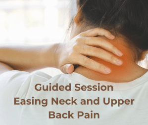 Easing Neck and Shoulder Pain Guided Self Help Session
